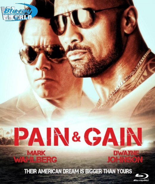 B1361. Pain and Gain 2013 - CÓ VAY CÓ TRẢ 2D 25G (DTS-HD MA 5.1)  